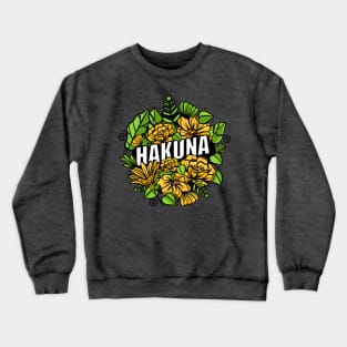 HAKUNA Crewneck Sweatshirt